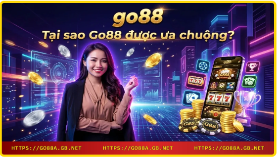 Go88 được ưa chuộng nhờ tính bảo mật và uy tín